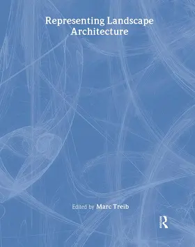 Treib |  Representing Landscape Architecture | Buch |  Sack Fachmedien