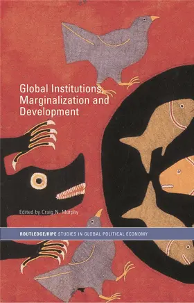 Murphy | Global Institutions, Marginalization and Development | Buch | 978-0-415-70055-9 | www.sack.de