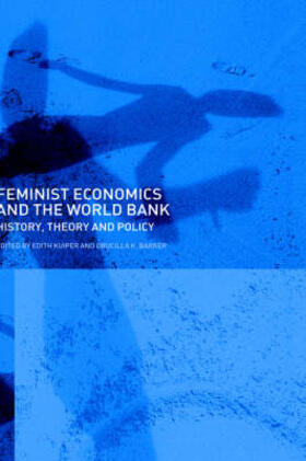 Kuiper / Barker | Feminist Economics and the World Bank | Buch | 978-0-415-70064-1 | sack.de