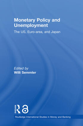 Semmler | Monetary Policy and Unemployment | Buch | 978-0-415-70087-0 | sack.de