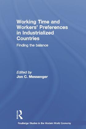 Messenger | Working Time and Workers' Preferences in Industrialized Countries | Buch | 978-0-415-70108-2 | sack.de