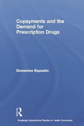 Esposito |  Copayments and the Demand for Prescription Drugs | Buch |  Sack Fachmedien