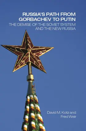 Kotz / Weir |  Russia's Path from Gorbachev to Putin | Buch |  Sack Fachmedien