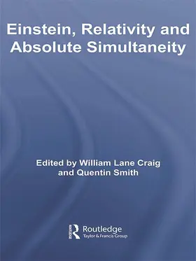 Lane Craig / Smith |  Einstein, Relativity and Absolute Simultaneity | Buch |  Sack Fachmedien