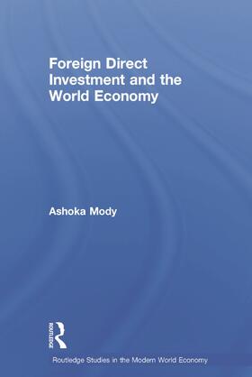 Mody | Foreign Direct Investment and the World Economy | Buch | 978-0-415-70192-1 | sack.de