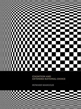 Margolis |  Cognition and Extended Rational Choice | Buch |  Sack Fachmedien