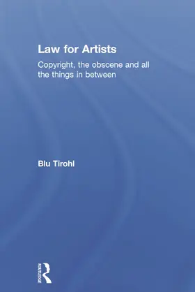 Tirohl | Law for Artists | Buch | 978-0-415-70253-9 | www.sack.de