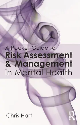 Hart |  A Pocket Guide to Risk Assessment and Management in Mental Health | Buch |  Sack Fachmedien