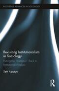 Abrutyn |  Revisiting Institutionalism in Sociology | Buch |  Sack Fachmedien