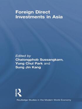 Sussangkarn / Park / Kang | Foreign Direct Investments in Asia | Buch | 978-0-415-70290-4 | sack.de