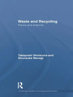 Shinkuma / Managi | Waste and Recycling | Buch | 978-0-415-70291-1 | www.sack.de
