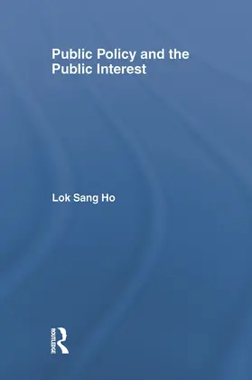 Ho |  Public Policy and the Public Interest | Buch |  Sack Fachmedien