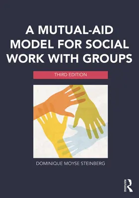 Steinberg |  A Mutual-Aid Model for Social Work with Groups | Buch |  Sack Fachmedien