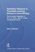 McLean |  Aesthetic Pleasure in Twentieth-Century Women's Food Writing | Buch |  Sack Fachmedien