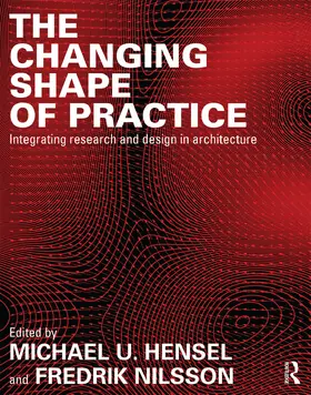 Hensel / Nilsson |  The Changing Shape of Practice | Buch |  Sack Fachmedien