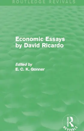 Gonner | Economic Essays by David Ricardo (Routledge Revivals) | Buch | 978-0-415-70353-6 | www.sack.de