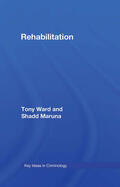 Maruna / Ward |  Rehabilitation | Buch |  Sack Fachmedien