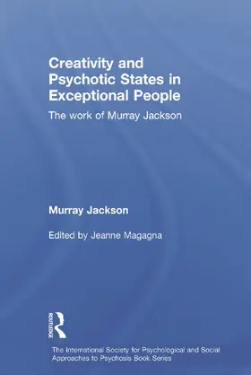 Magagna / Jackson |  Creativity and Psychotic States in Exceptional People | Buch |  Sack Fachmedien