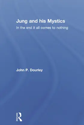 Dourley | Jung and his Mystics | Buch | 978-0-415-70388-8 | www.sack.de