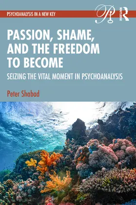 Shabad |  Passion, Shame, and the Freedom to Become | Buch |  Sack Fachmedien