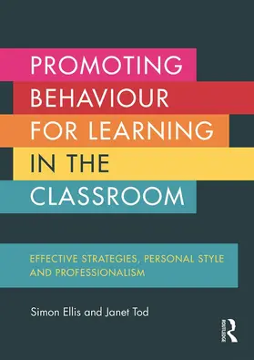 Ellis / Tod | Promoting Behaviour for Learning in the Classroom | Buch | 978-0-415-70449-6 | sack.de
