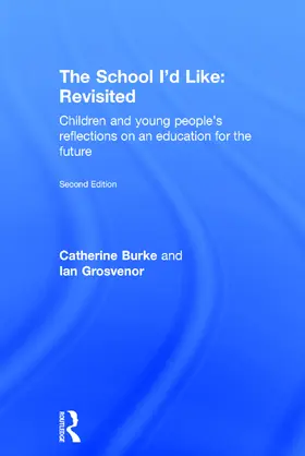 Burke / Grosvenor |  The School I'd Like | Buch |  Sack Fachmedien