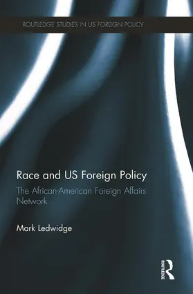 Ledwidge |  Race and US Foreign Policy | Buch |  Sack Fachmedien