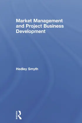 Smyth | Market Management and Project Business Development | Buch | 978-0-415-70508-0 | sack.de
