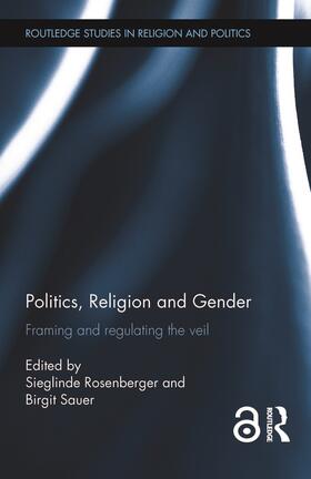 Rosenberger / Sauer | Politics, Religion and Gender | Buch | 978-0-415-70513-4 | sack.de