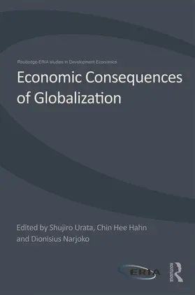 Urata / Narjoko / Hahn |  Economic Consequences of Globalization | Buch |  Sack Fachmedien