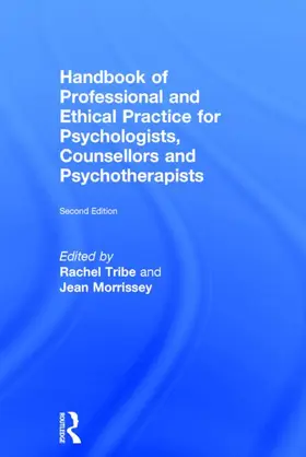 Tribe / Morrissey | Handbook of Professional and Ethical Practice for Psychologists, Counsellors and Psychotherapists | Buch | 978-0-415-70528-8 | www.sack.de