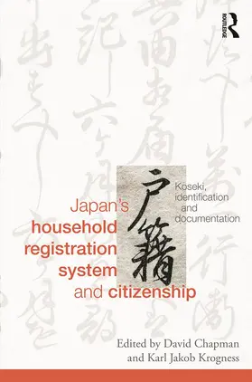 Chapman / Krogness | Japan's Household Registration System and Citizenship | Buch | 978-0-415-70544-8 | www.sack.de