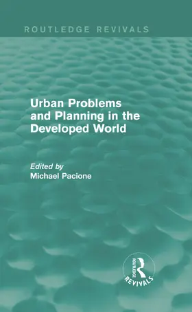 Pacione |  Urban Problems and Planning in the Developed World (Routledge Revivals) | Buch |  Sack Fachmedien