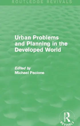 Pacione |  Urban Problems and Planning in the Developed World (Routledge Revivals) | Buch |  Sack Fachmedien