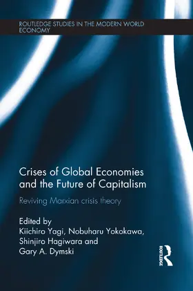 Yagi / Yokokawa / Shinjiro |  Crises of Global Economy and the Future of Capitalism | Buch |  Sack Fachmedien