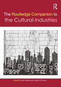 Oakley / O'Connor |  The Routledge Companion to the Cultural Industries | Buch |  Sack Fachmedien