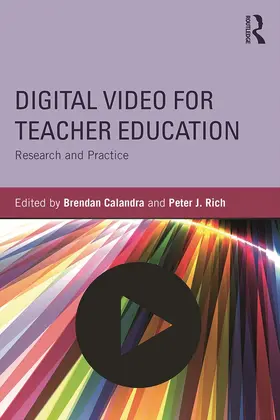 Calandra / Rich |  Digital Video for Teacher Education | Buch |  Sack Fachmedien