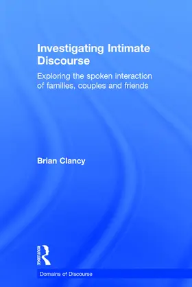 Clancy |  Investigating Intimate Discourse | Buch |  Sack Fachmedien