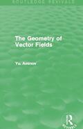 Aminov |  The Geometry of Vector Fields | Buch |  Sack Fachmedien