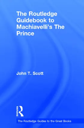 Scott |  The Routledge Guidebook to Machiavelli's The Prince | Buch |  Sack Fachmedien