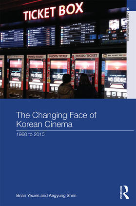 Yecies / Shim |  The Changing Face of Korean Cinema | Buch |  Sack Fachmedien