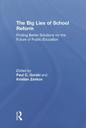 Gorski / Zenkov |  The Big Lies of School Reform | Buch |  Sack Fachmedien