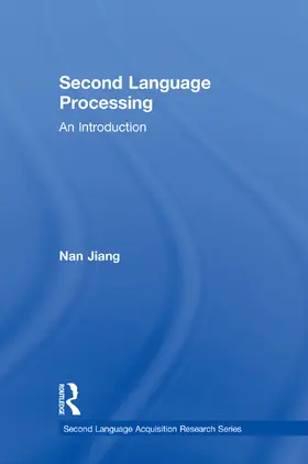 Jiang | Second Language Processing | Buch | 978-0-415-70803-6 | www.sack.de