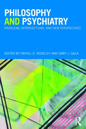 Moseley / Gala |  Philosophy and Psychiatry | Buch |  Sack Fachmedien