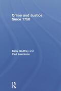 Godfrey / Lawrence |  Crime and Justice Since 1750 | Buch |  Sack Fachmedien