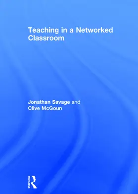 Savage / McGoun | Teaching in a Networked Classroom | Buch | 978-0-415-70897-5 | www.sack.de
