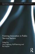 Ronning / Rønning / Enquist |  Framing Innovation in Public Service Sectors | Buch |  Sack Fachmedien