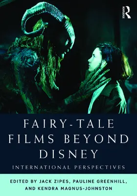 Zipes / Greenhill / Magnus-Johnston | Fairy-Tale Films Beyond Disney | Buch | 978-0-415-70930-9 | sack.de