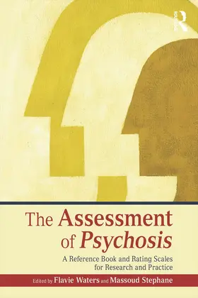 Waters / Stephane |  The Assessment of Psychosis | Buch |  Sack Fachmedien