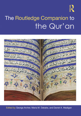 Archer / Dakake / Madigan |  The Routledge Companion to the Qur'an | Buch |  Sack Fachmedien